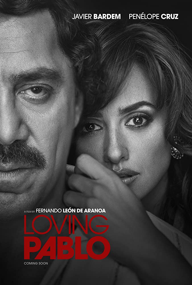 ดูหนังออนไลน์ฟรี Loving Pablo | ปาโบล เอสโกบาร์ ด้วยรักและความตาย (2017)